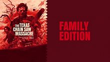 The Texas Chain Saw Massacre - Family Edition