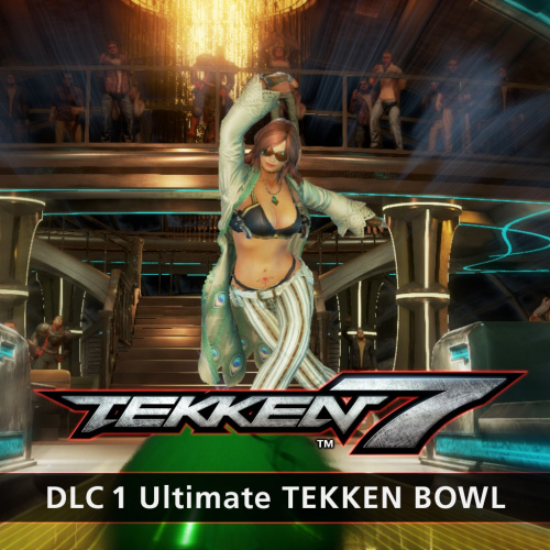 TEKKEN 7 DLC 1 Ultimate TEKKEN BOWL & Additional Costumes TEKKEN 7 DLC 1 Ultimate TEKKEN BOWL & Additional Costumes