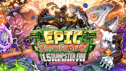 Epic Dumpster Bear 1.5 DX: Dumpster Fire Rebirth