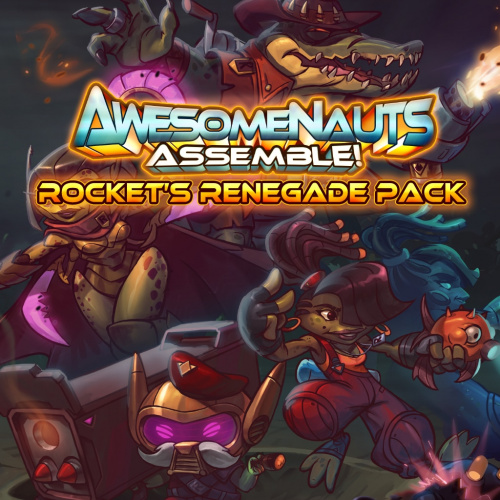 Rocket's Renegades - Awesomenauts Assemble! Character Pack Rocket's Renegades - Awesomenauts Assemble! Character Pack