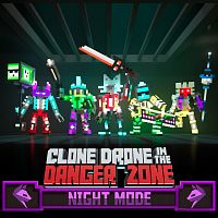 Clone Drone in the Danger Zone - Night Mode Pack