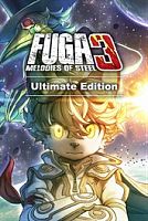 Fuga: Melodies of Steel 3 — Издание Ultimate