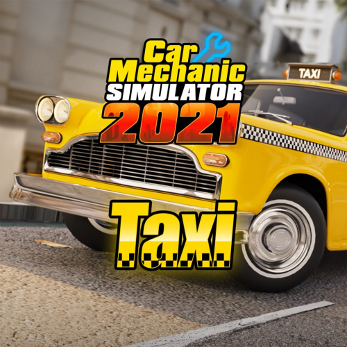 Car Mechanic Simulator - Taxi DLC Car Mechanic Simulator - Taxi DLC
