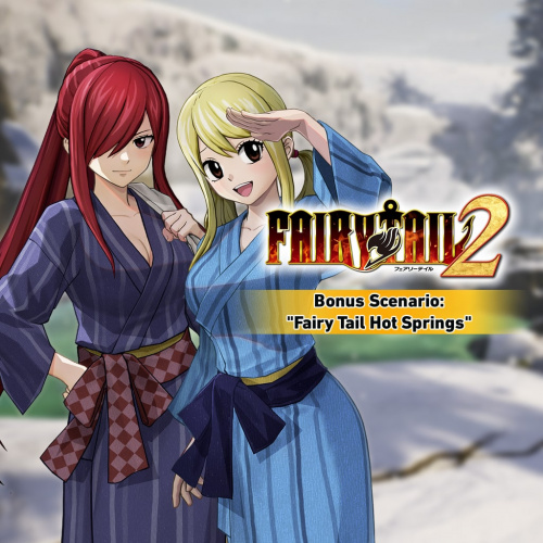 FAIRY TAIL 2 Bonus Scenario: "FAIRY TAIL Hot Springs" FAIRY TAIL 2 Bonus Scenario: "FAIRY TAIL Hot Springs"