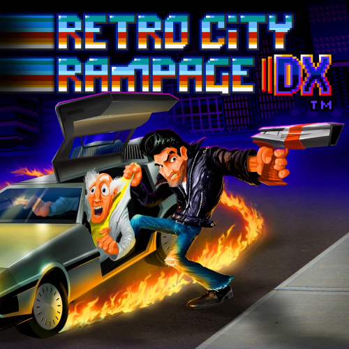 Retro City Rampage™ DX Retro City Rampage™ DX