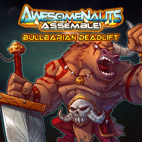 Облик — Bullbarian Deadlift - Awesomenauts Assemble!