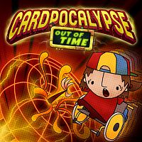 Cardpocalypse: Out of Time