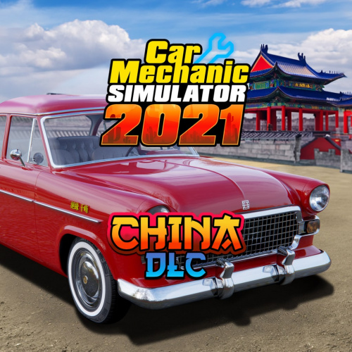 Car Mechanic Simulator 2021 - China DLC Car Mechanic Simulator 2021 - China DLC